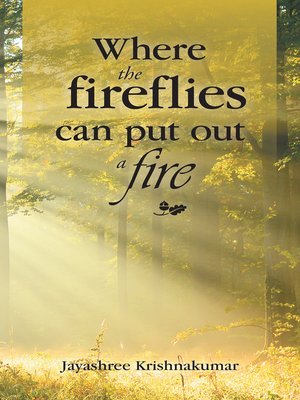 cover image of Where the Fireflies Can Put out a Fire